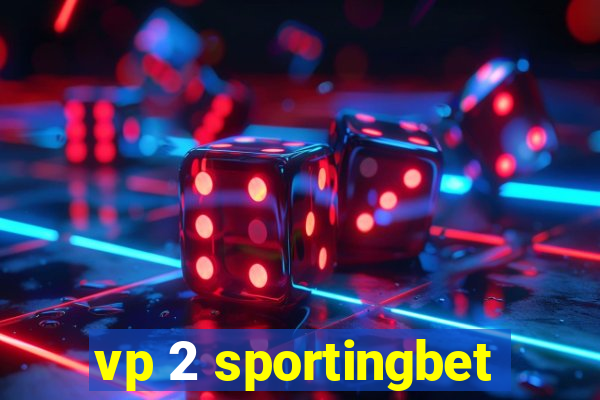 vp 2 sportingbet